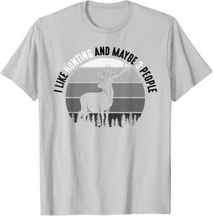 I Like Hunting And Maybe 3 People Apparel Funny Gag Gift T-Shirt - T-Shirt | Ash