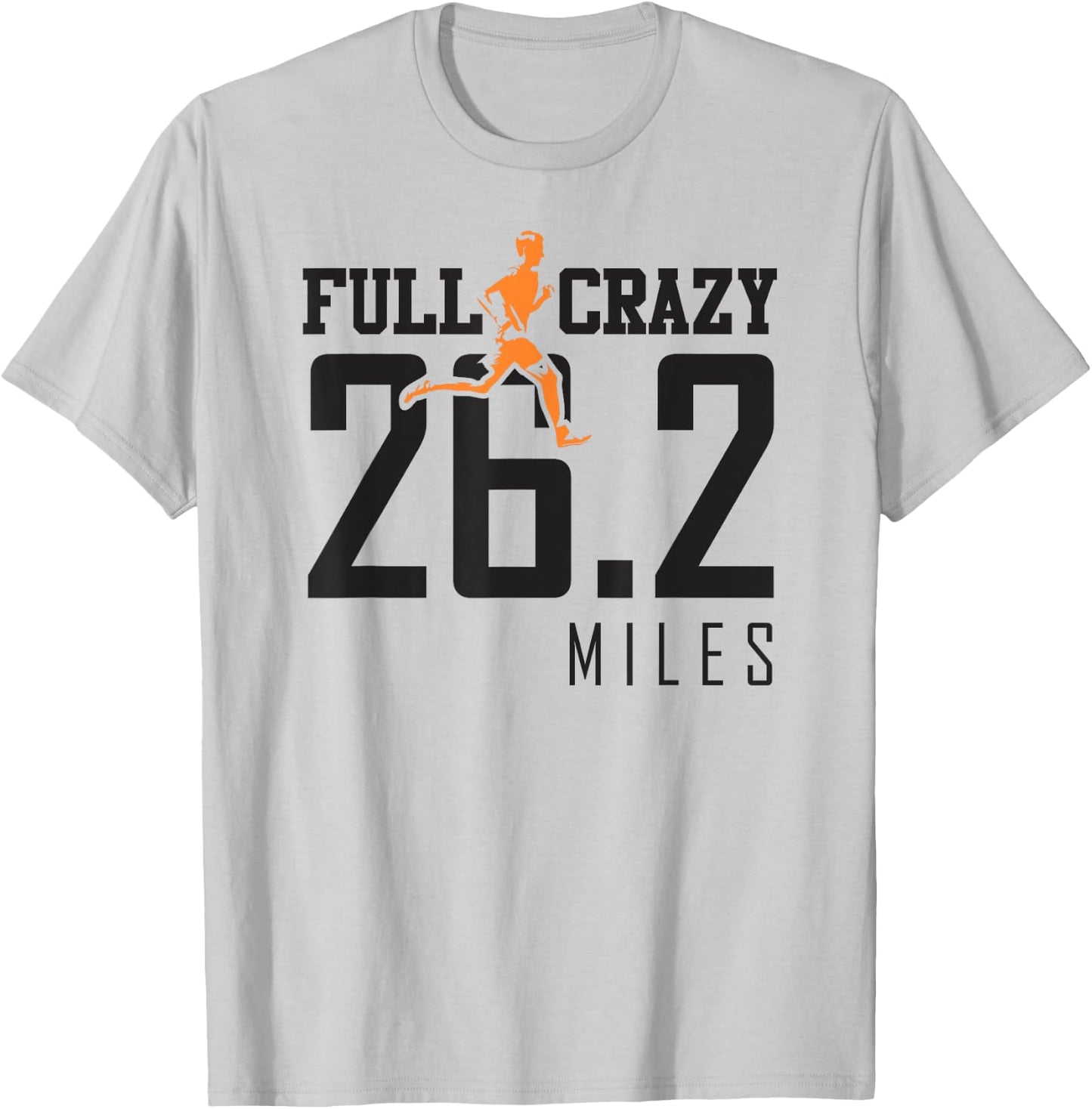 Full Crazy 26.2 miles cross country marathon runner gift T-Shirt - T-Shirt | Ash