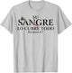 La Sangre De Cristo Tiene Poder | Faith Religious Christian T-Shirt - T-Shirt | Ash