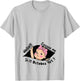 Excuse Me Is It October Yet Pregnancy Baby Announcement T-Shirt - T-Shirt | Ash