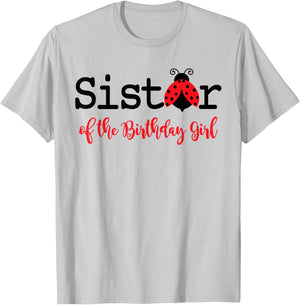 Sister Of The Birthday Girl - Family Ladybug Birthday T-Shirt - T-Shirt | Ash