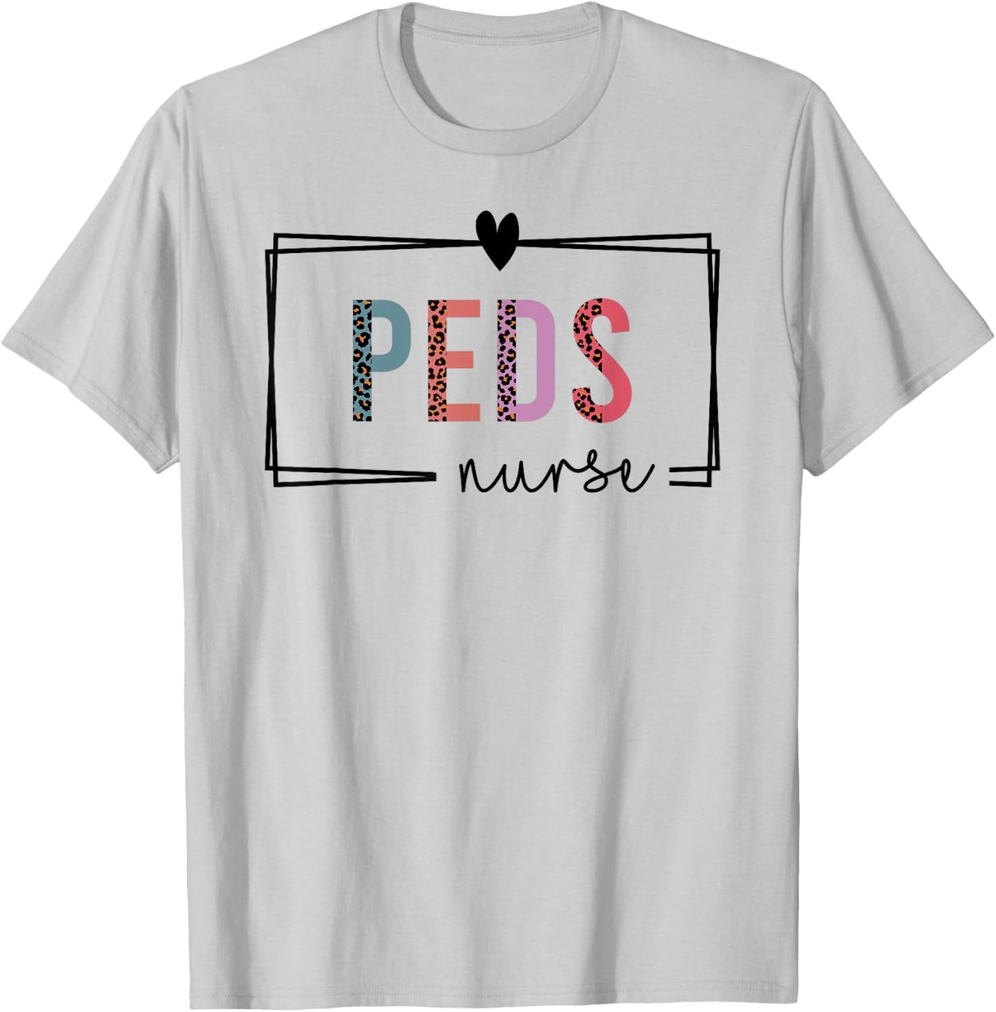 Peds Nurse Pediatric Nurse Nurses Day T-Shirt - T-Shirt | Ash