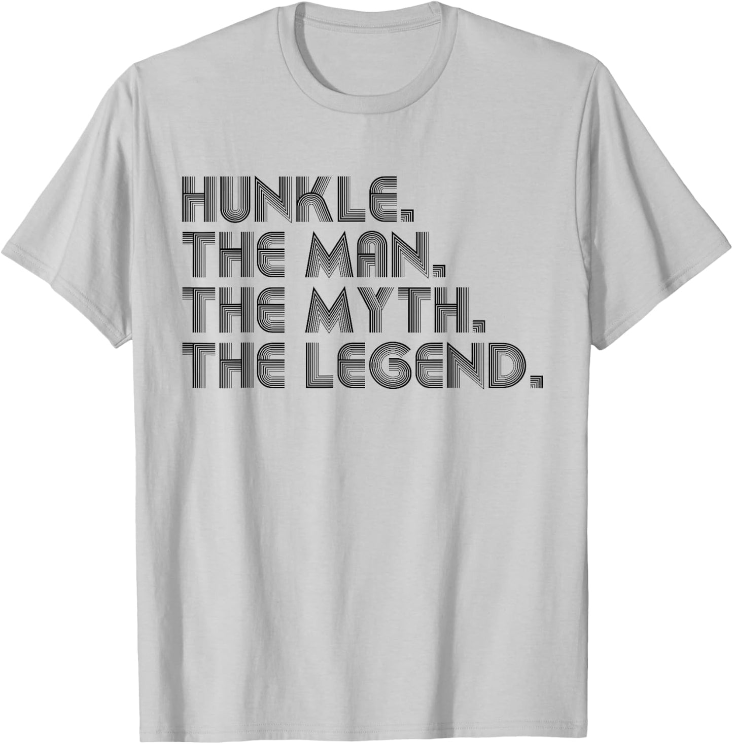 Hunkle The Man The Myth The Legend Funny Father's Day T-Shirt - T-Shirt | Ash