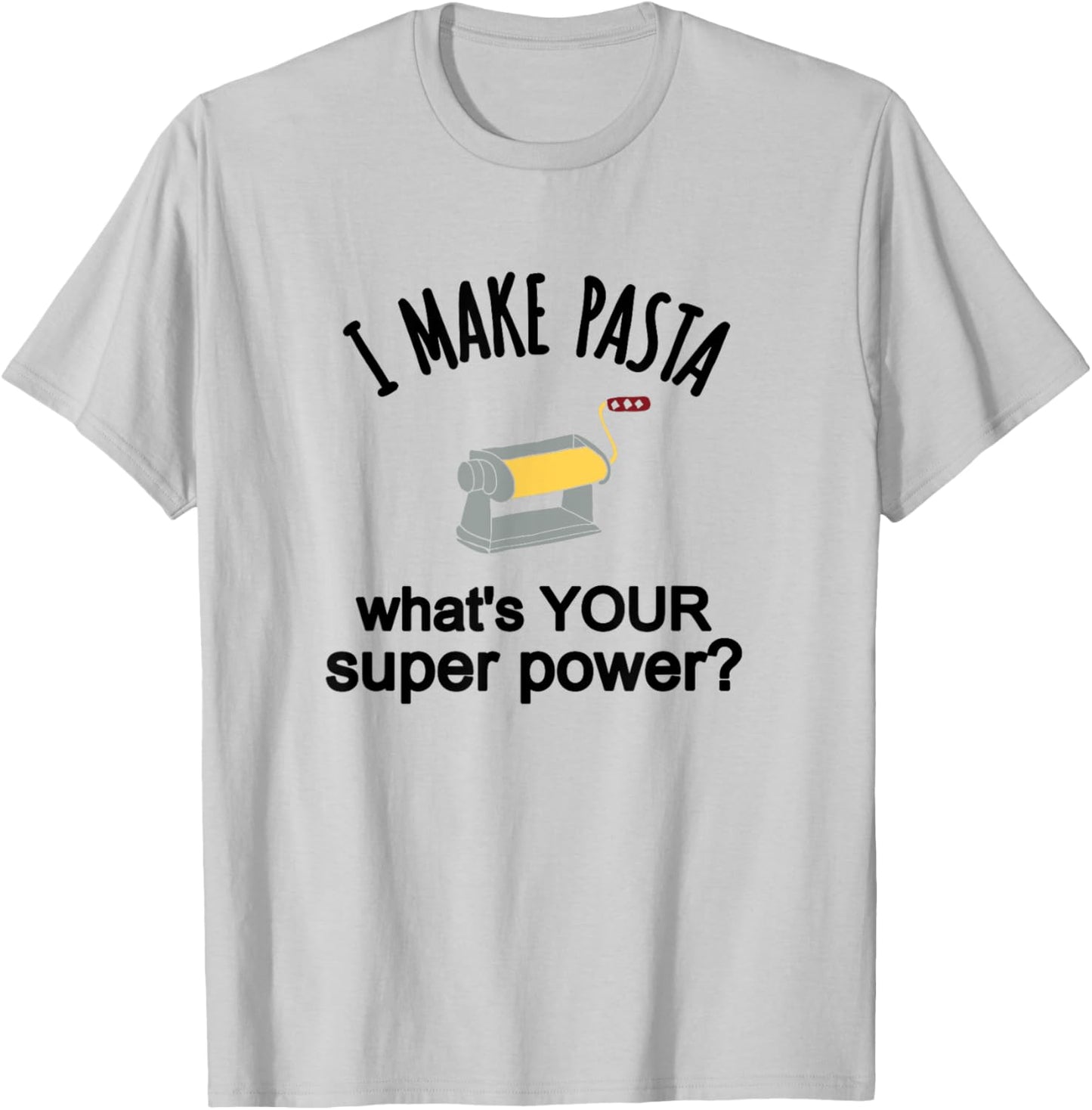 Pasta Making Themed Gift I Make Pasta Shirt T-Shirt - T-Shirt | Ash
