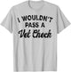 I Wouldn't Pass A Vet Check , Small, White T-Shirt - T-Shirt | Ash