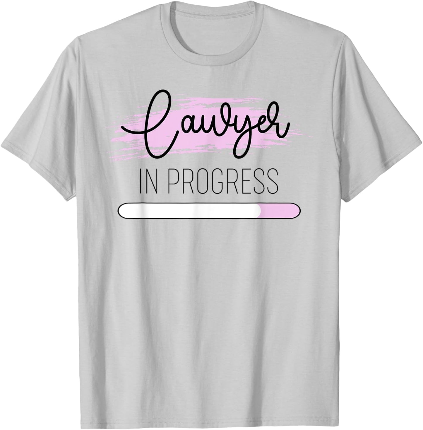 Lawyer In Progress Law Student Future Attorney Women Girls T-Shirt - T-Shirt | Ash