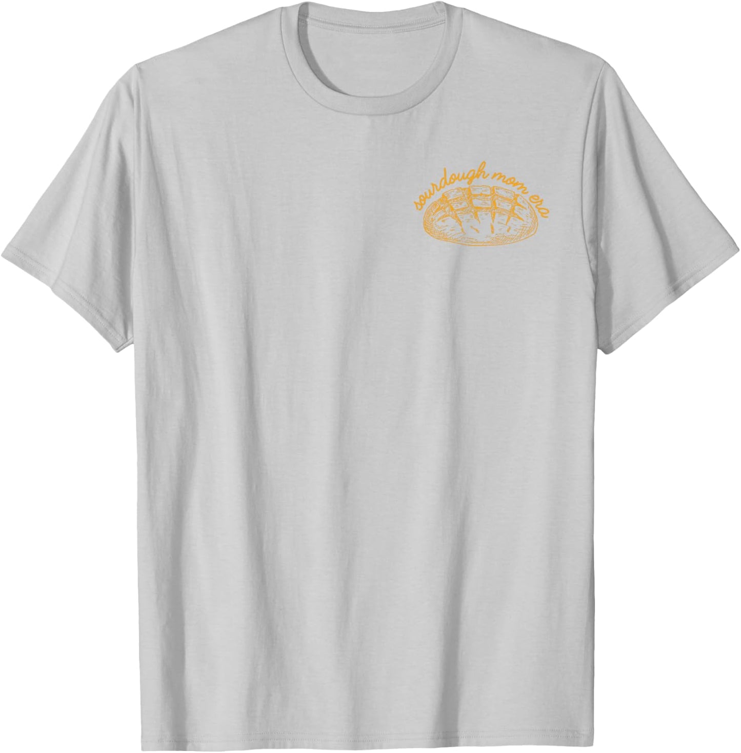 In My Sourdough Mom Era Baking Bread Lover Baker Women T-Shirt - T-Shirt | Ash