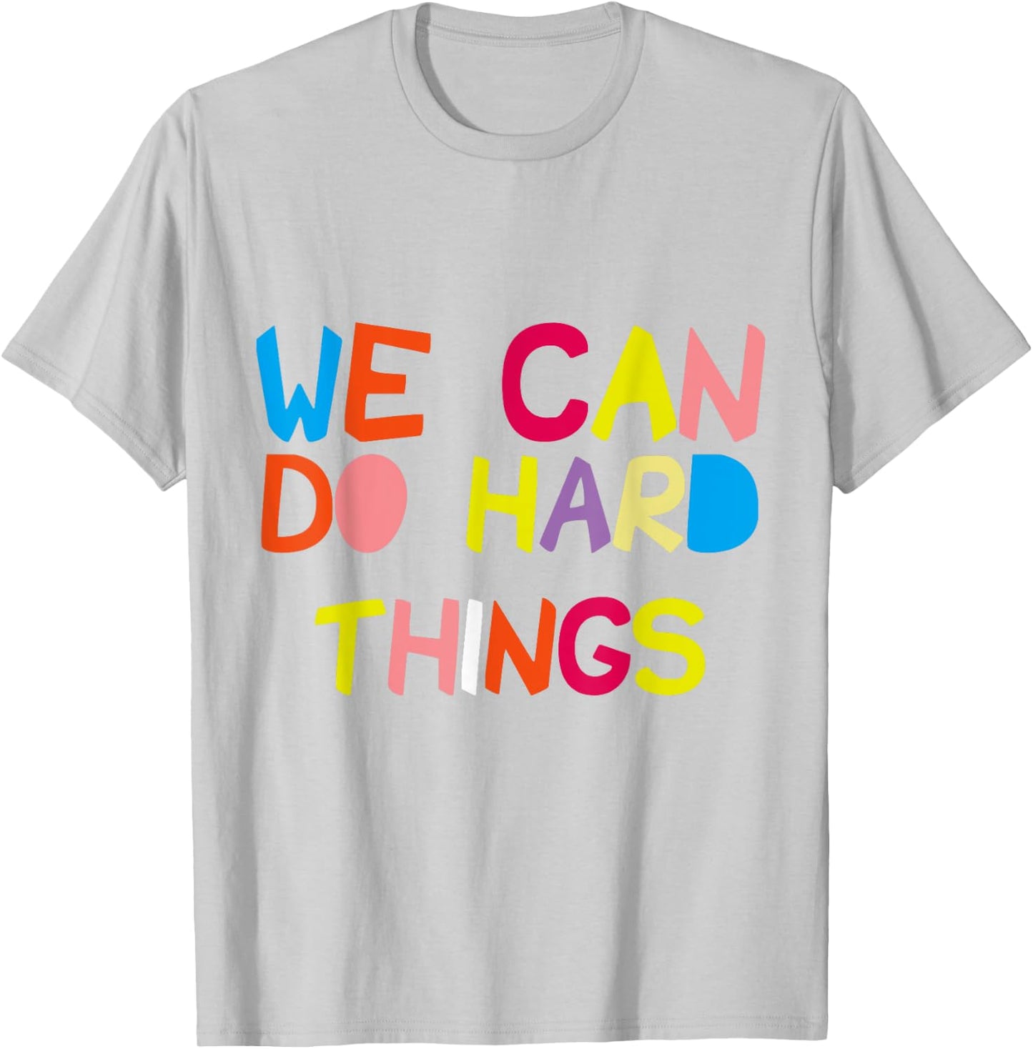 We Can Do Hard-Things Teacher T-Shirt - T-Shirt | Ash