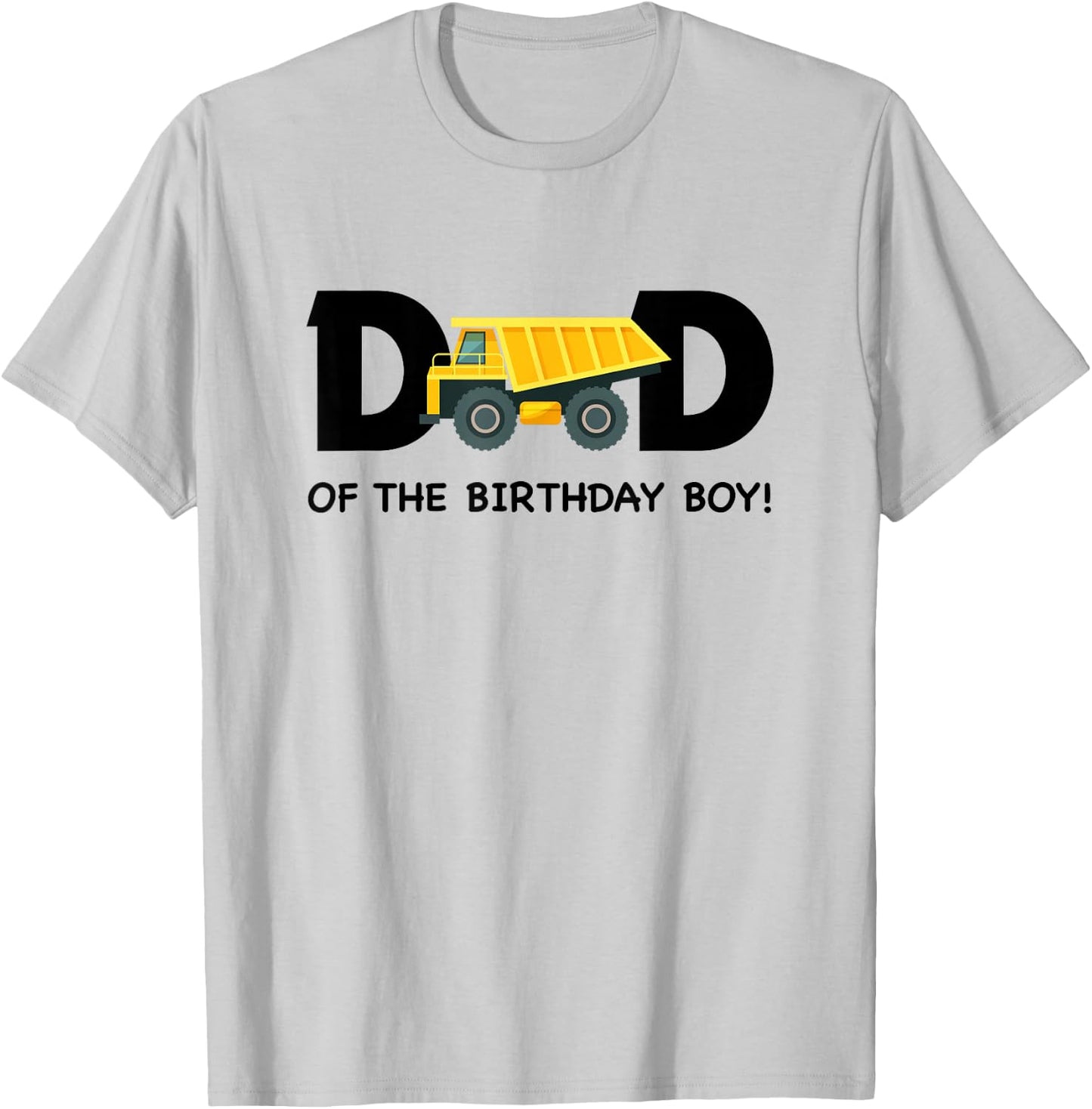 Dad of The Birthday Boy Construction Truck First Birthday T-Shirt - T-Shirt | Ash