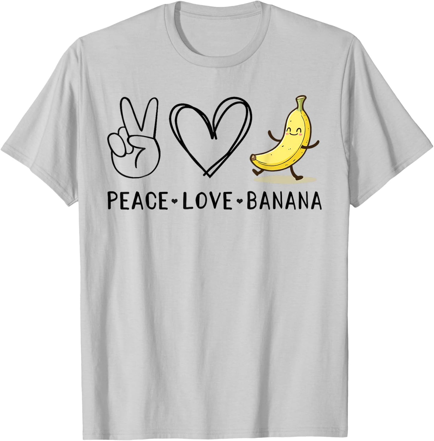 Funny Love Bananas Shirt Cute Banana Gifts Peace Love Banana T-Shirt - T-Shirt | Ash