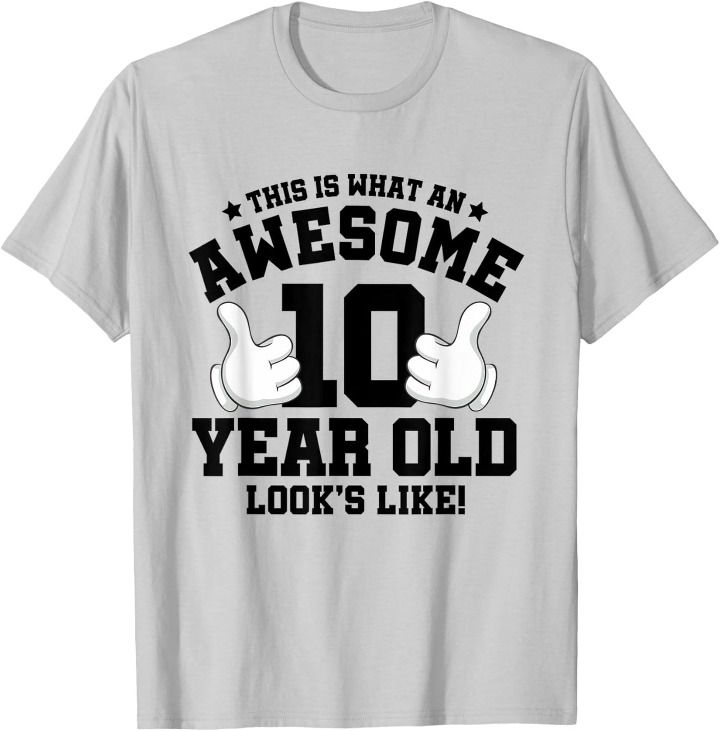This is what an awesome 10 year old looks like 10th birthday T-Shirt - T-Shirt | Ash