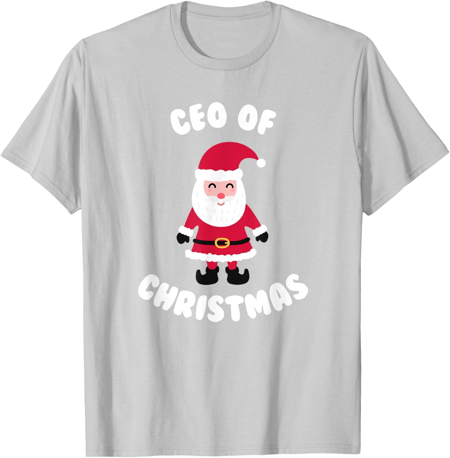 CEO Of Christmas Santa Claus Holiday Morning Pajamas Gift T-Shirt - T-Shirt | Ash