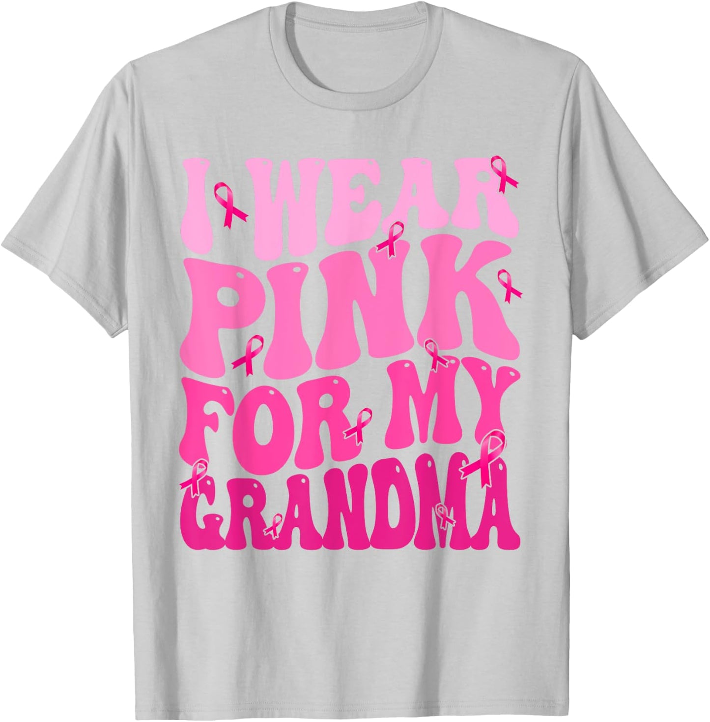 I Wear Pink For My Grandma Ribbon Breast Cancer Support T-Shirt - T-Shirt | Ash