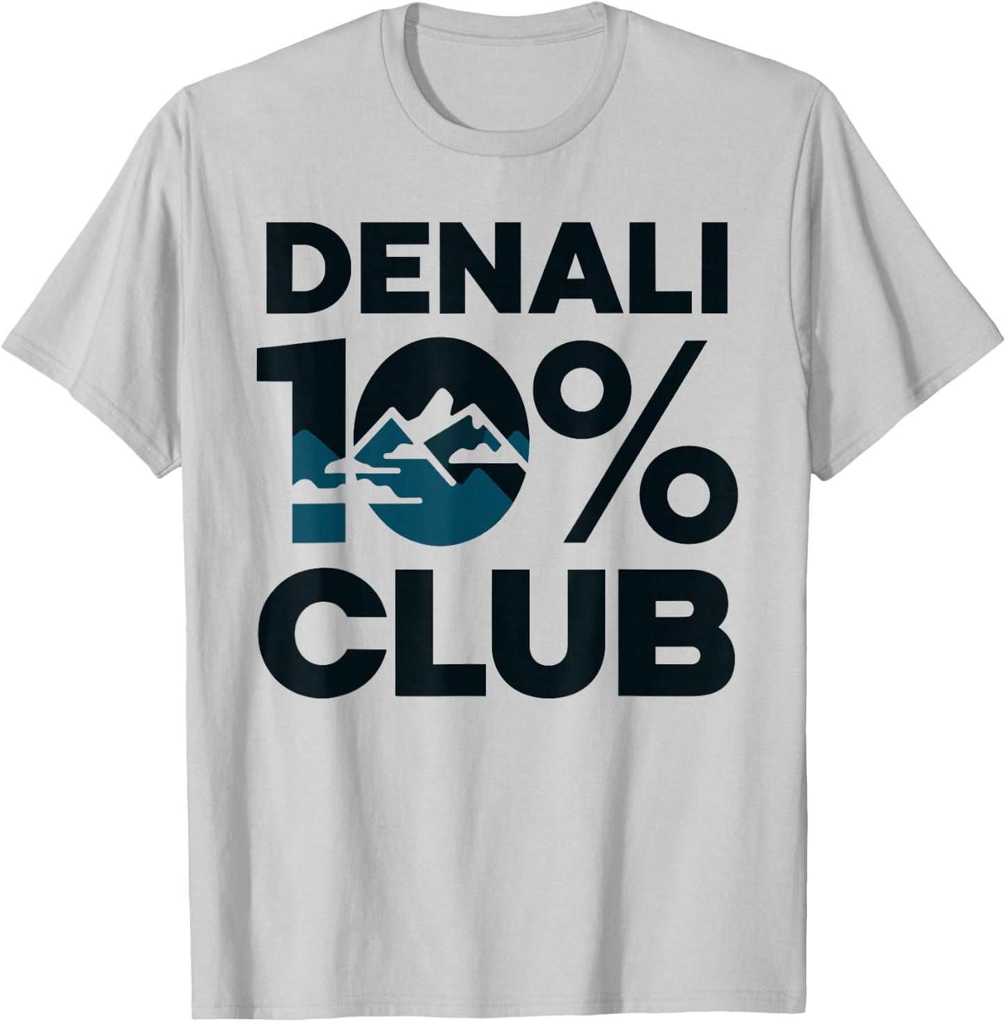 Denali 10% Club T Shirt – Perfect for Outdoor Enthusiasts T-Shirt - T-Shirt | Ash