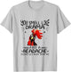 You Smell Like A Drama And A Headache Chicken T-Shirt - T-Shirt | Ash