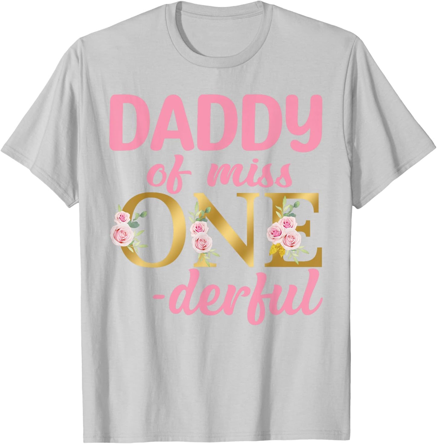 Daddy of Miss Onederful 1st Birthday First One-Derful family T-Shirt - T-Shirt | Ash