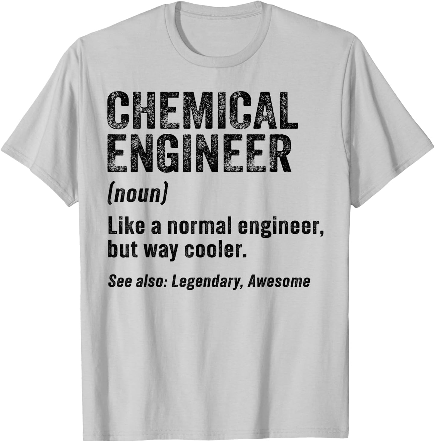Funny Chemical Engineer Definition Chemical Engineering T-Shirt - T-Shirt | Ash