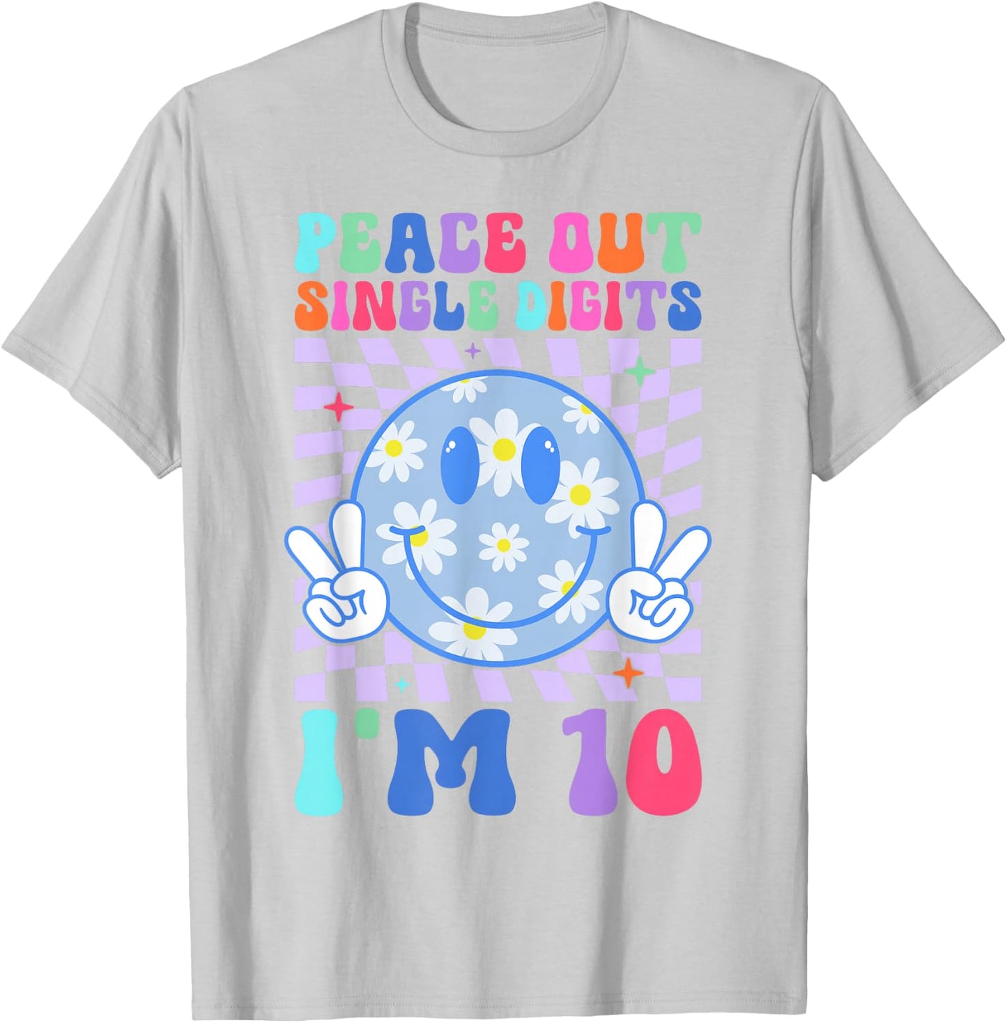 Peace Single Digits I'm 10 Smile Face For Birthday Girls T-Shirt - T-Shirt | Ash
