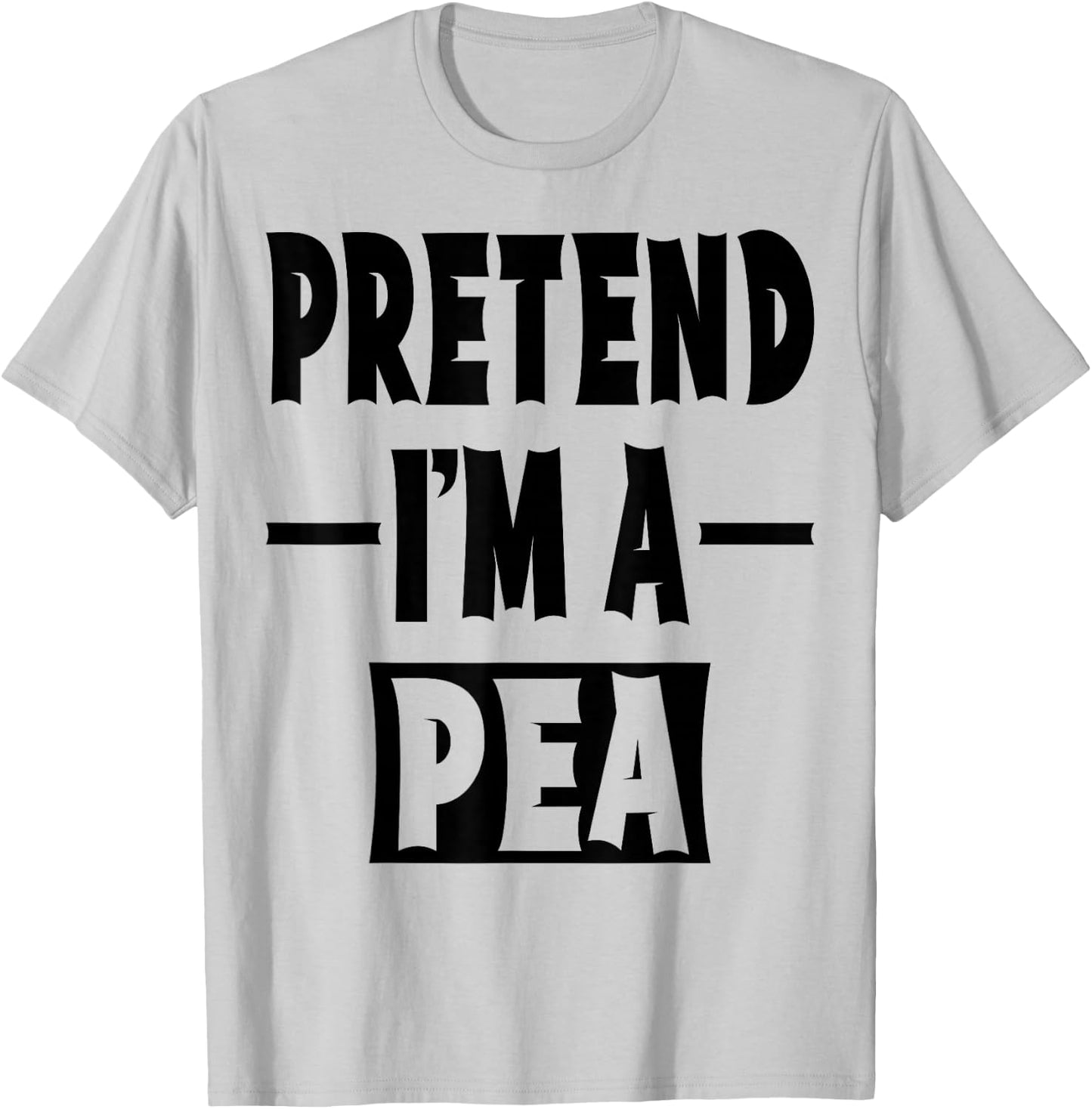 Pretend I'm A Pea Costume Party Lazy Halloween Pea Veggie T-Shirt - T-Shirt | Ash