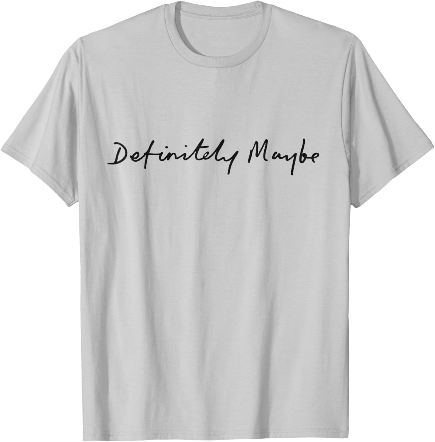 Definitely Maybe T-Shirt - T-Shirt | Ash