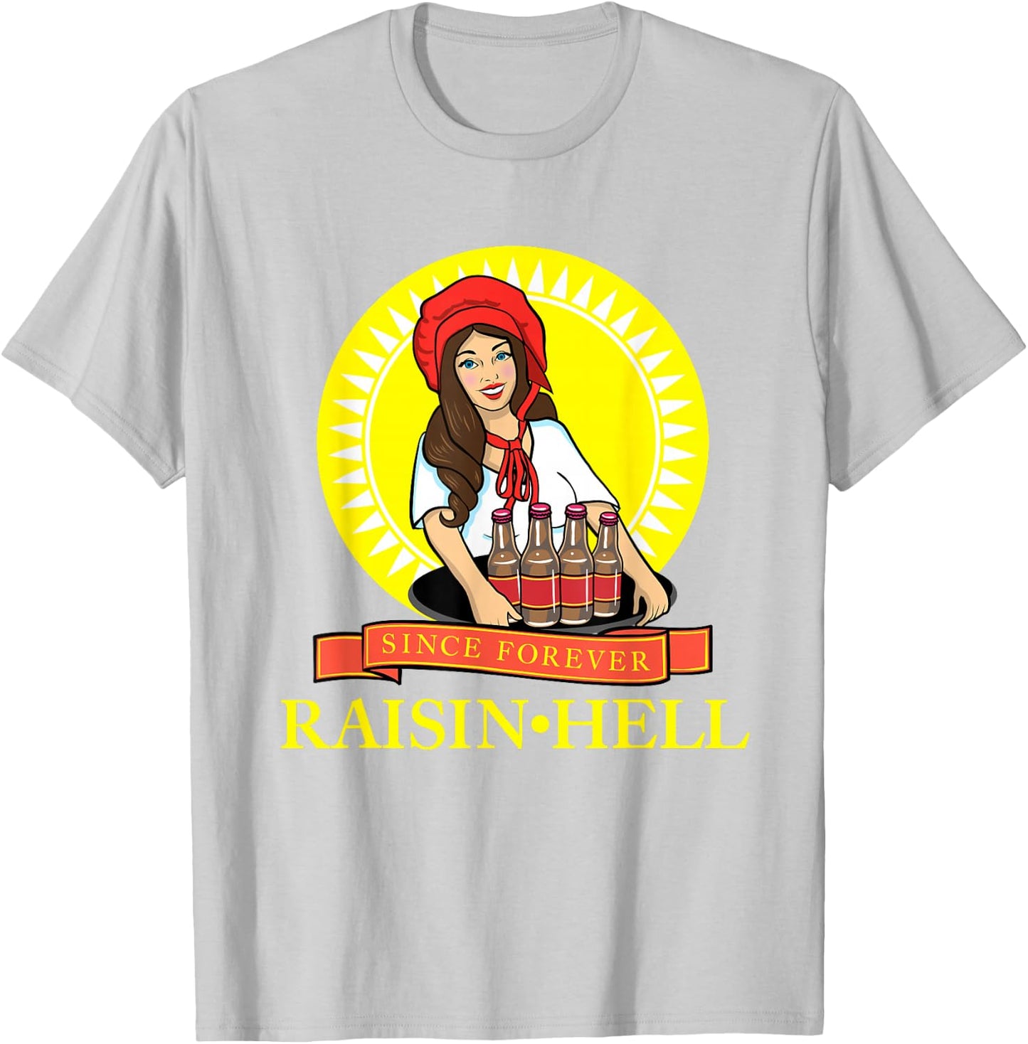 Raisin Hell Funny Beer Lover Gift T-Shirt - T-Shirt | Ash