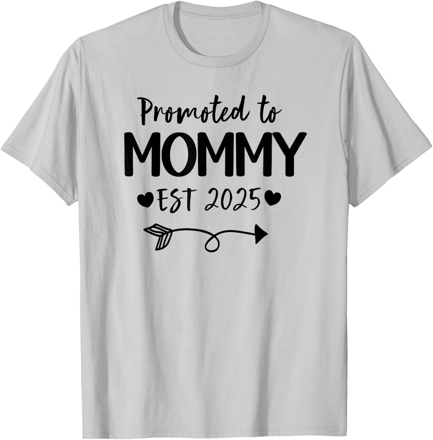 Promoted To Mommy 2025 New Mommy Daddy Announcement T-Shirt - T-Shirt | Ash