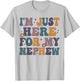 Funny Aunt Life Auntie Groovy I'm Just Here For My Nephew T-Shirt - T-Shirt | Ash