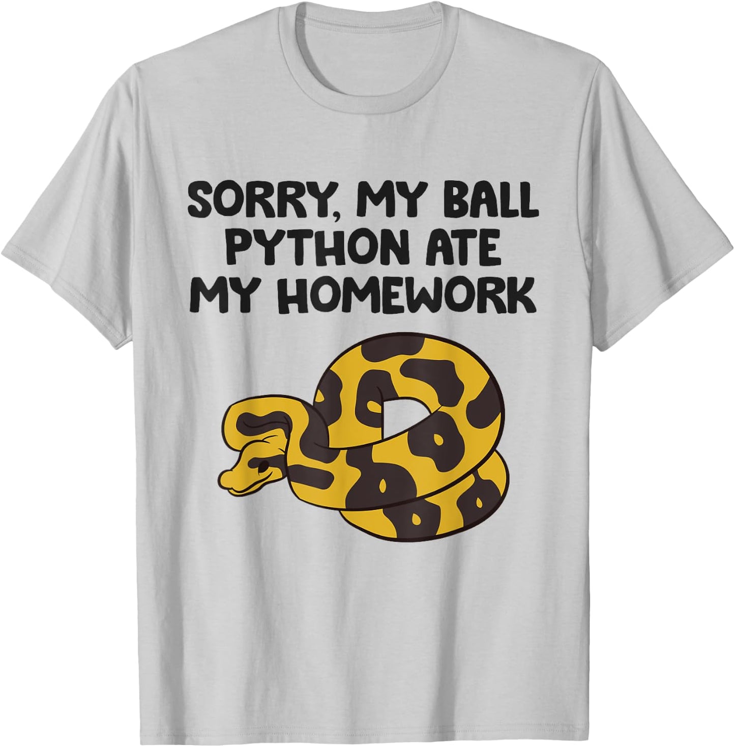 Sorry My Ball Python Ate My Homework Funny Ball Python T-Shirt - T-Shirt | Ash