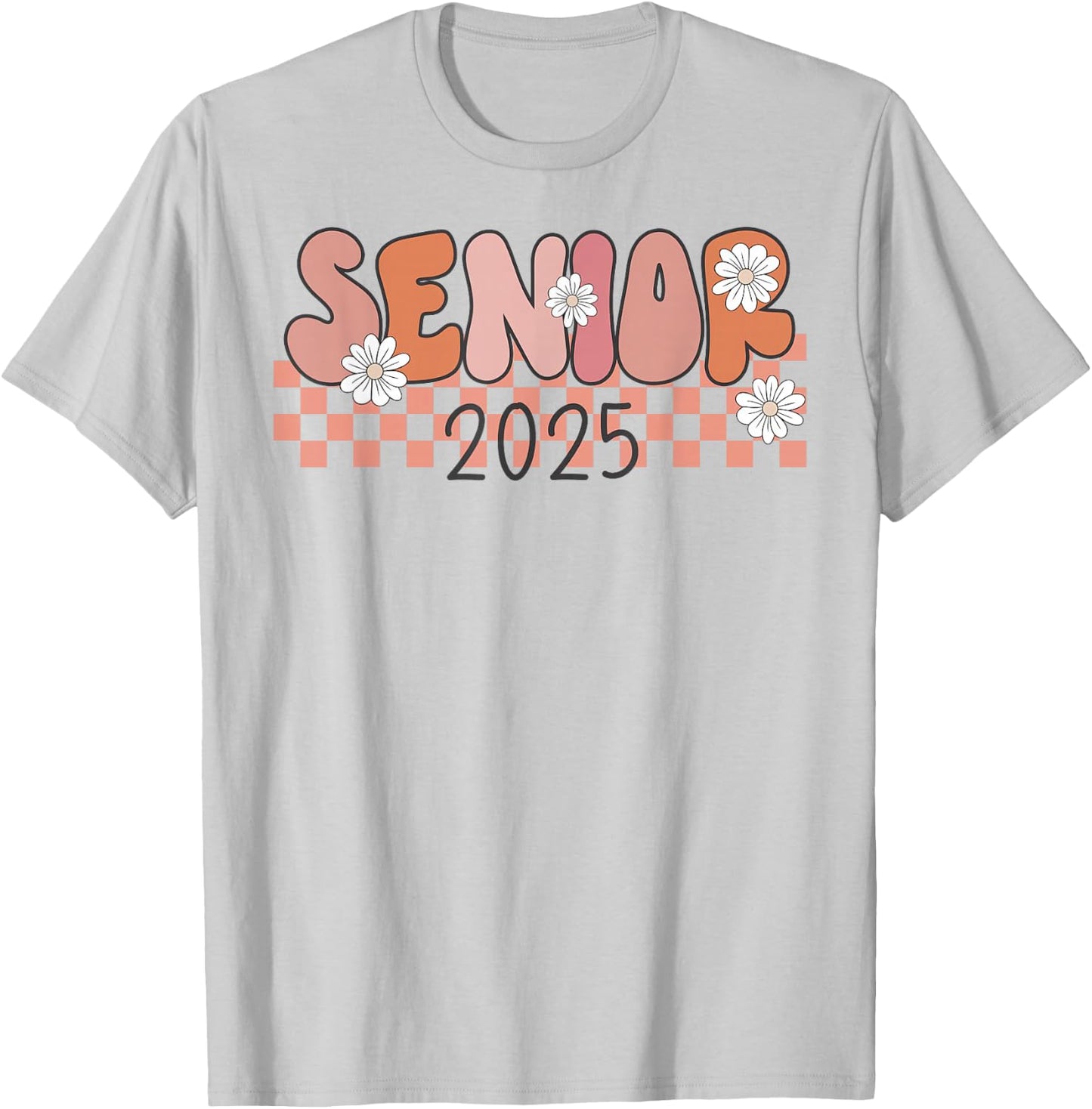 Senior 2025 Class of 2025 Seniors Graduation 2025 Funny T-Shirt - T-Shirt | Ash