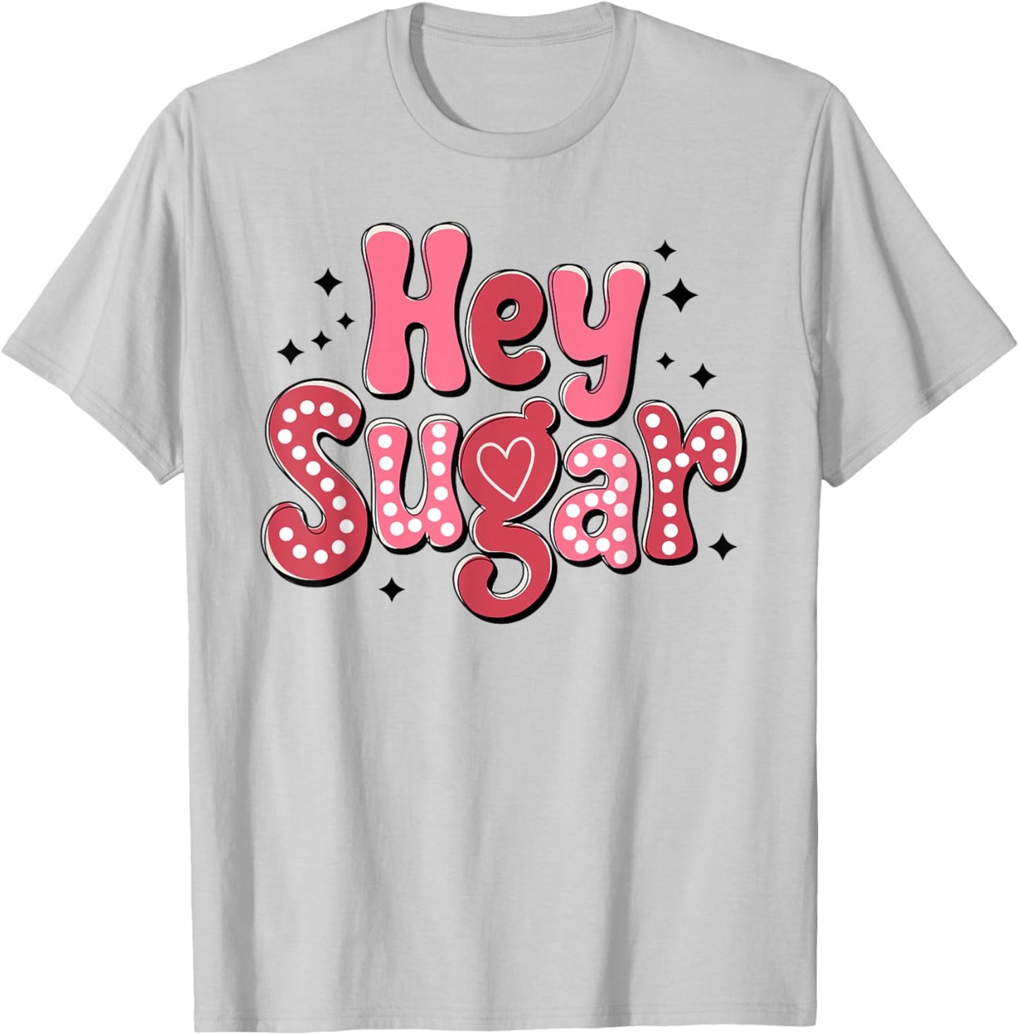 Hey Sugar Cute Funny Valentine's Day Women Girls Kids T-Shirt - T-Shirt | Ash