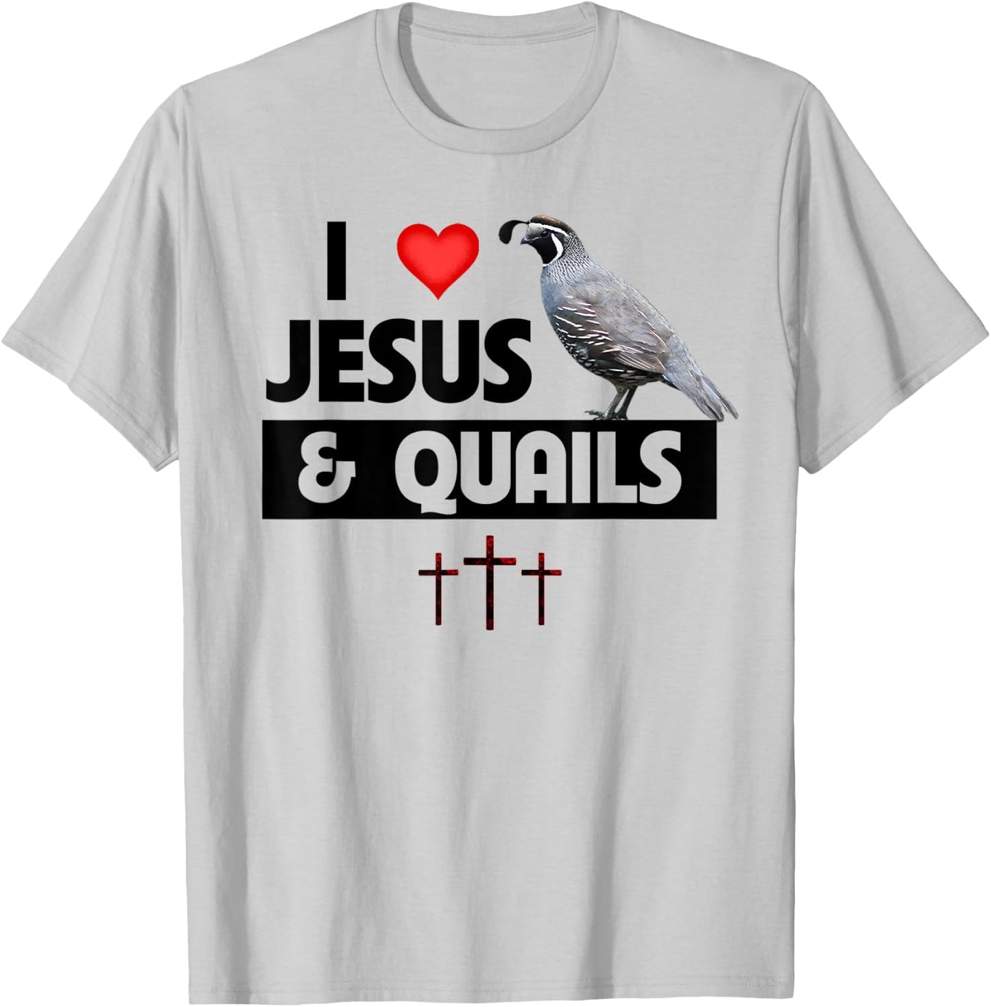 I Love Jesus and Quails Bird Watcher Christian Hunting T-Shirt - T-Shirt | Ash