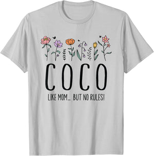 Coco Like Mom... But No Rules T-Shirt - T-Shirt | Ash