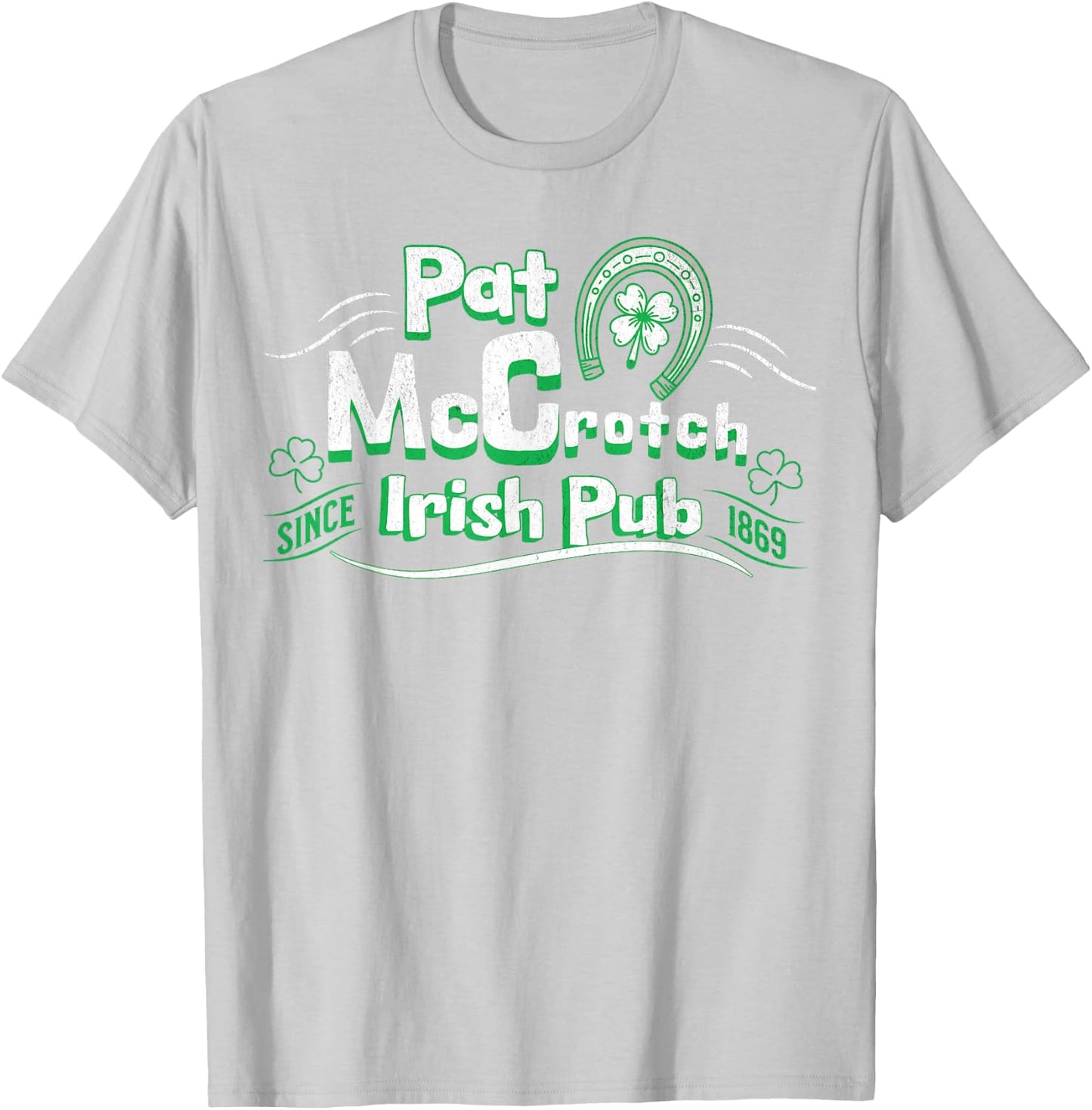 Pat McCrotch Irish Pub Adult Funny St. Patricks Day T-Shirt - T-Shirt | Ash
