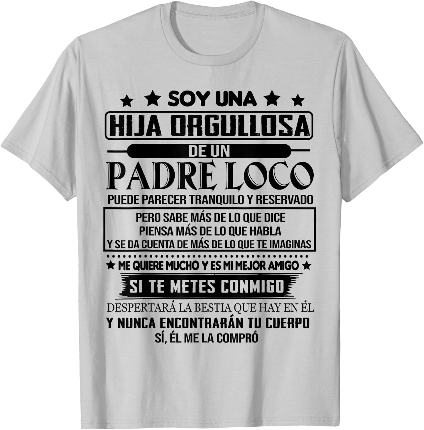 I'm a proud daughter of a crazy father T-Shirt - T-Shirt | Ash