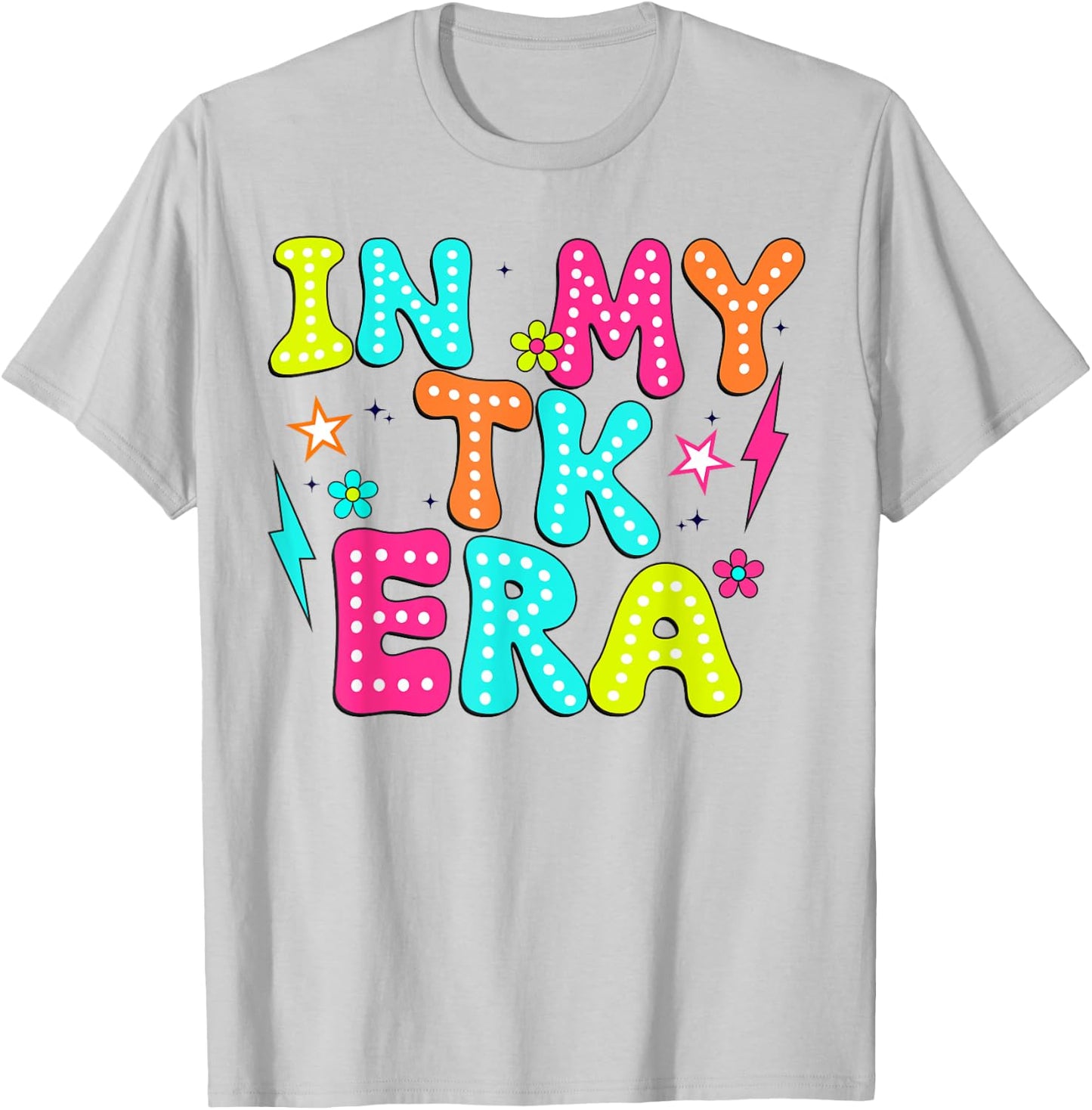 In My TK Era Transitional Kindergaten Teacher back to school T-Shirt - T-Shirt | Ash