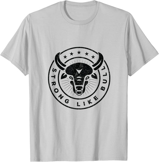 Strong Like A Bull Powerlifting Bodybuilding T-Shirt - T-Shirt | Ash