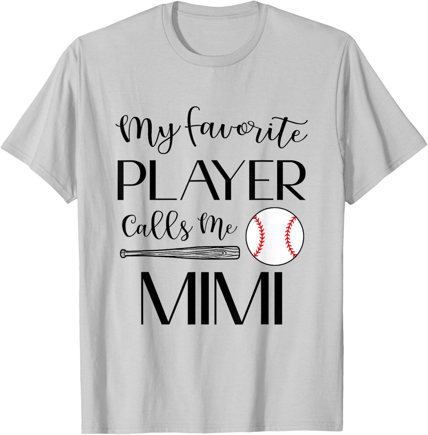 Baseball My Favorite Player Calls Me Mimi Grandma T-Shirt - T-Shirt | Ash