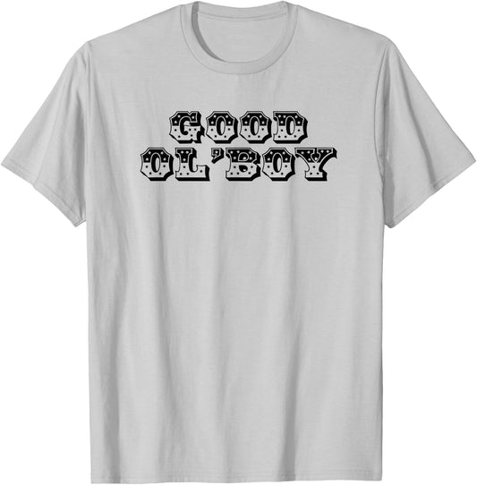 Good ol Boy 01 T-Shirt - T-Shirt | Ash