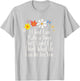 Floral Artwork Vintage, If God Can Make a Bugs Butt Light Up T-Shirt - T-Shirt | Ash
