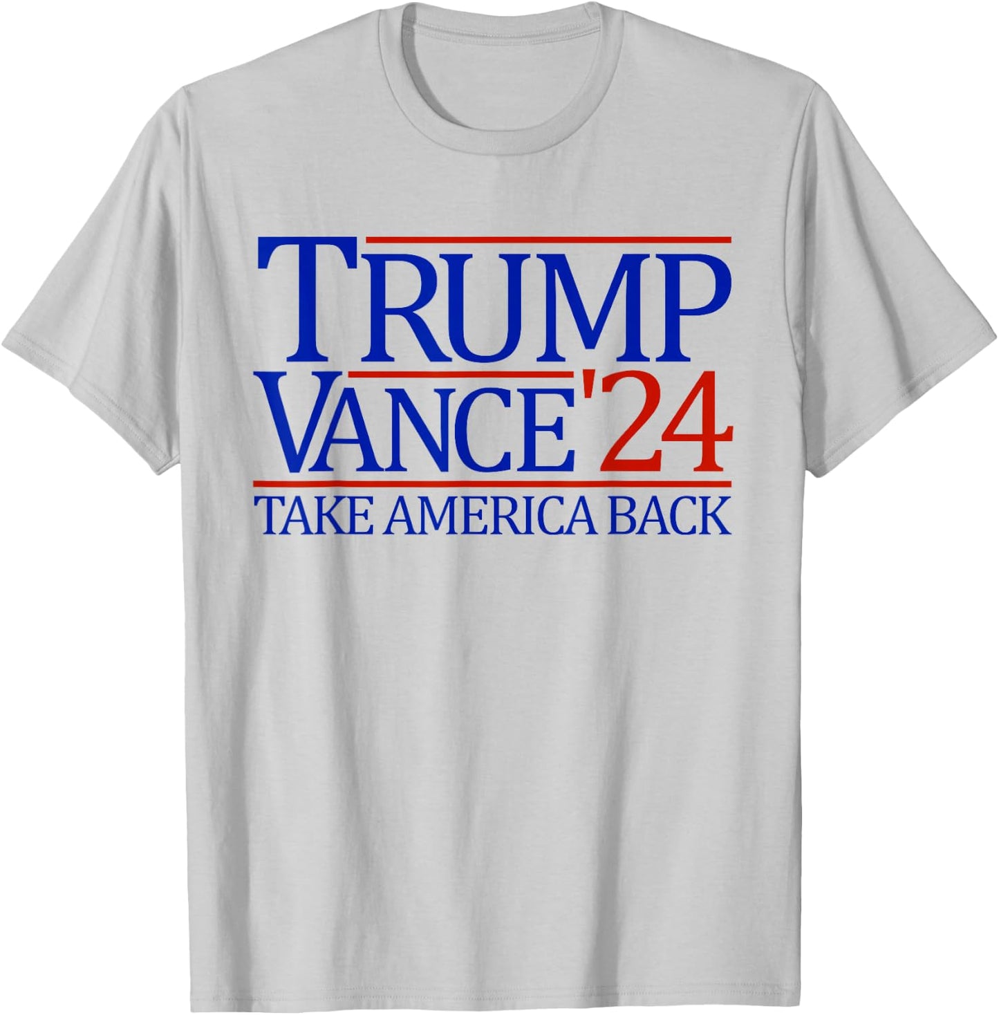Trump Vance '24 Take America Back 2024 Trump Vance T-Shirt - T-Shirt | Ash