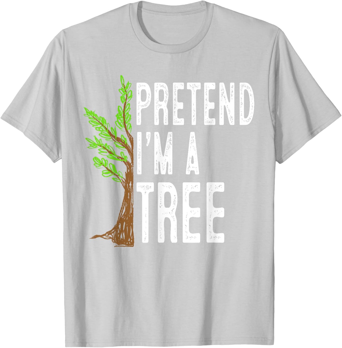 Pretend I'm A Tree Funny Lazy Halloween Costume T-Shirt - T-Shirt | Ash