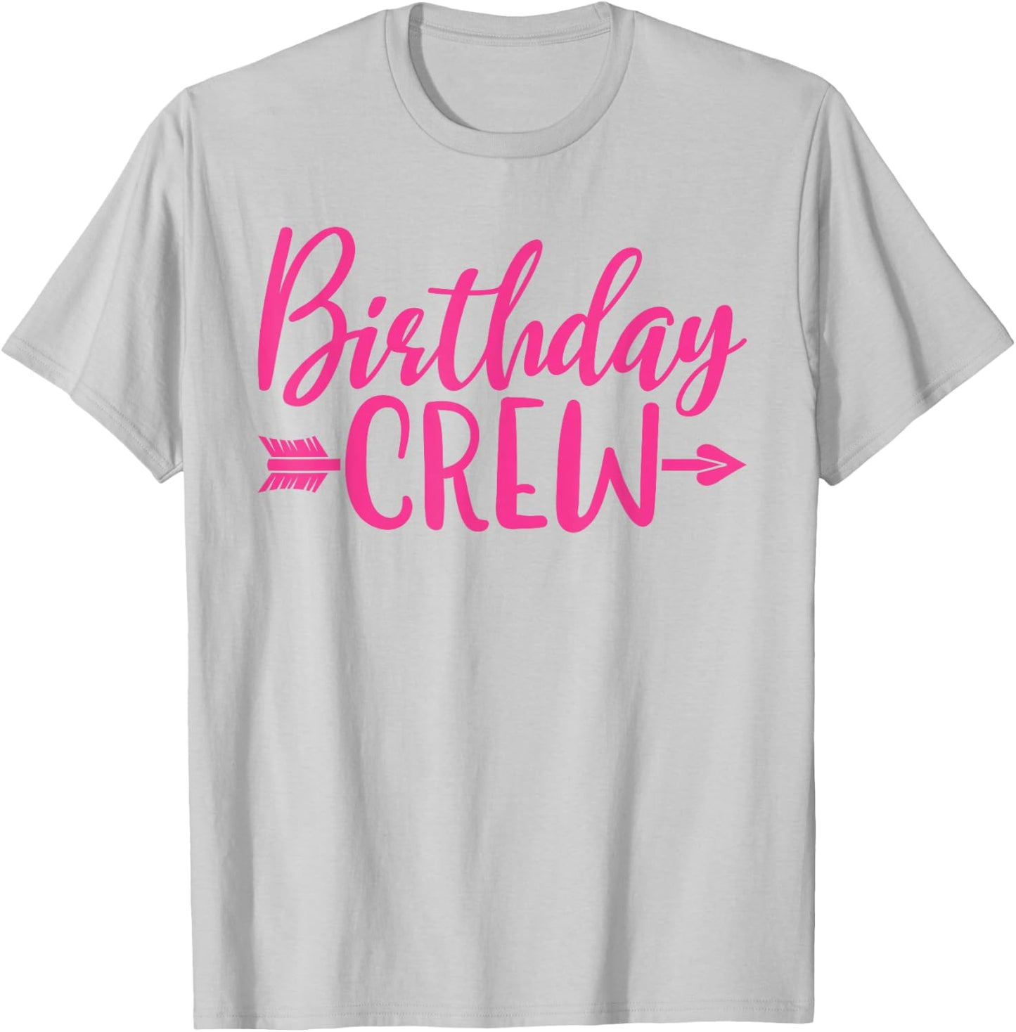Birthday Crew Pink Women Girls Matching Group Birthday Party T-Shirt - T-Shirt | Ash