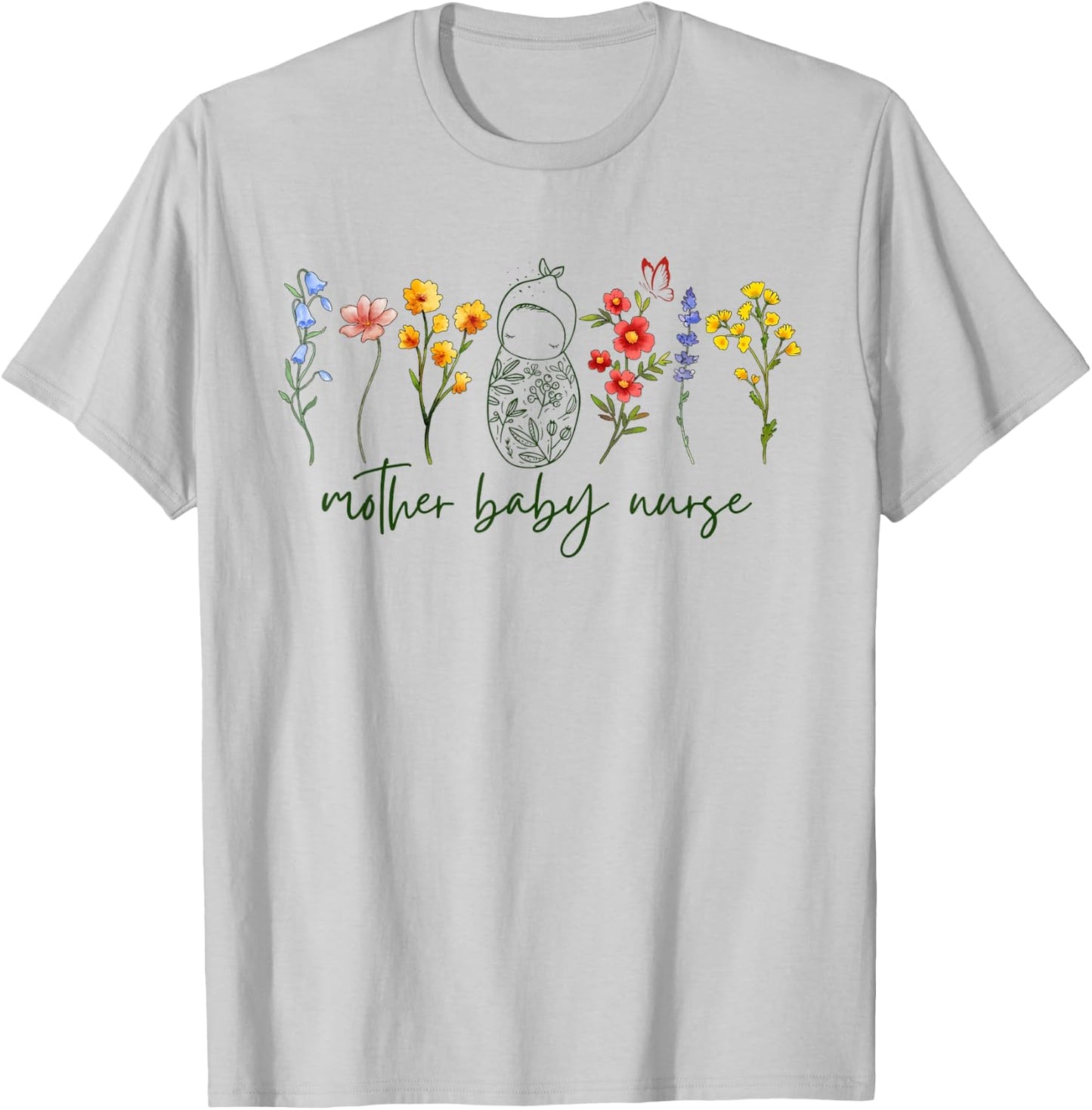 Mother Baby Nurse Wildflower Postpartum Nurse Graduation T-Shirt - T-Shirt | Ash