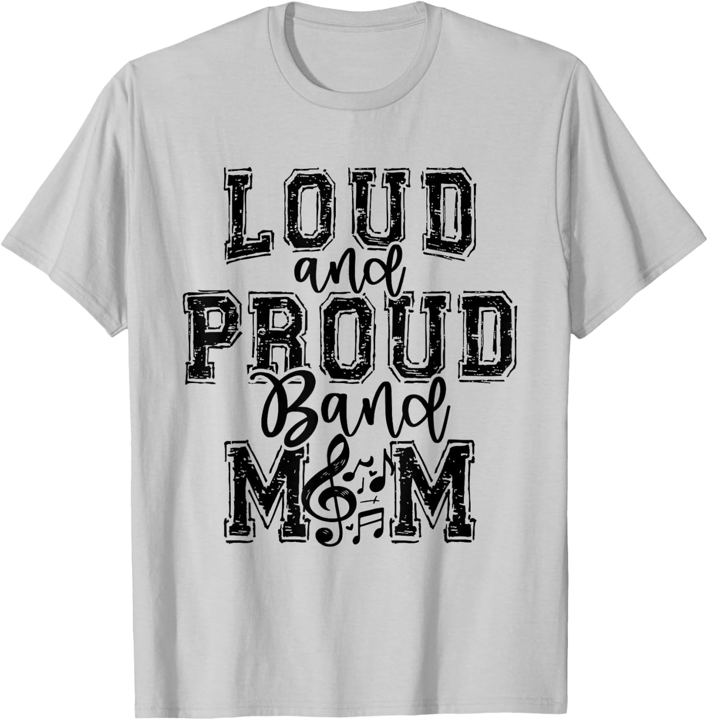 Band Mom Loud Proud Marching Mama Senior Musical Band Mom T-Shirt - T-Shirt | Ash
