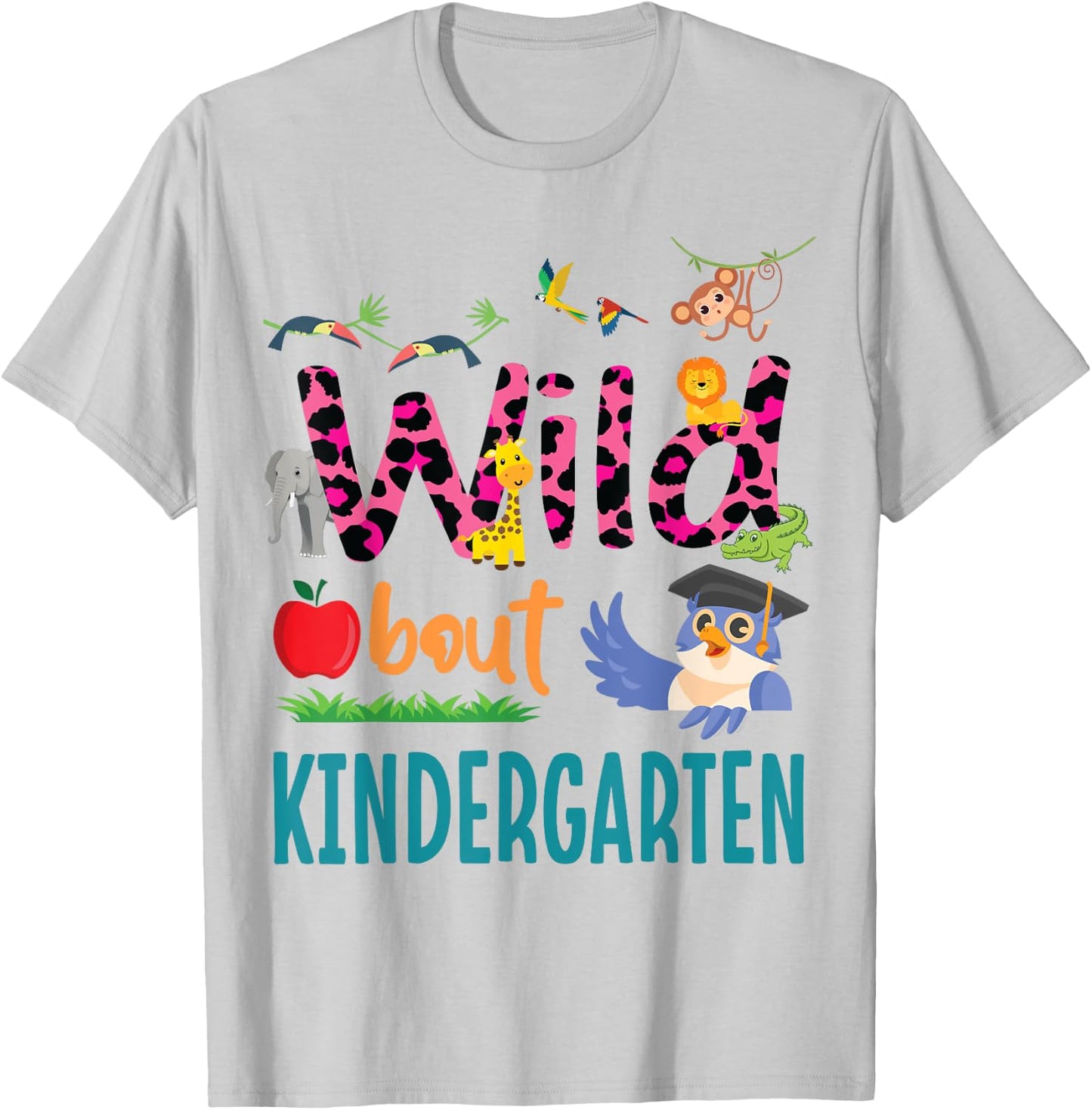 Animal Lover Student Back School Day Wild About Kindergarten T-Shirt - T-Shirt | Ash