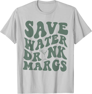 Save Water Drink Margs Alcoholist Tequila Lover T-Shirt - T-Shirt | Ash