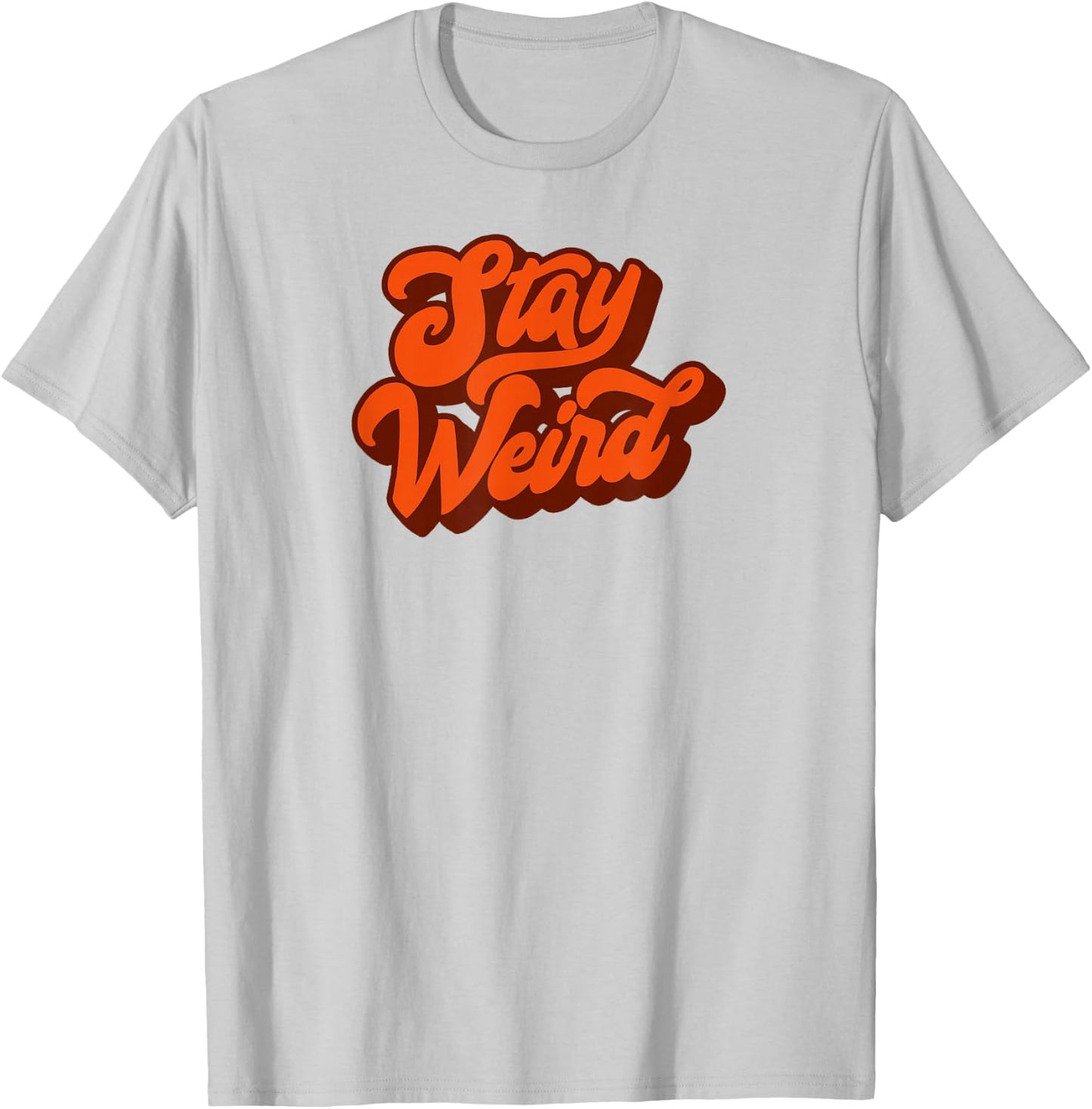Stay Weird! Fun Retro Script Vintage Concert Festival T-Shirt - T-Shirt | Ash