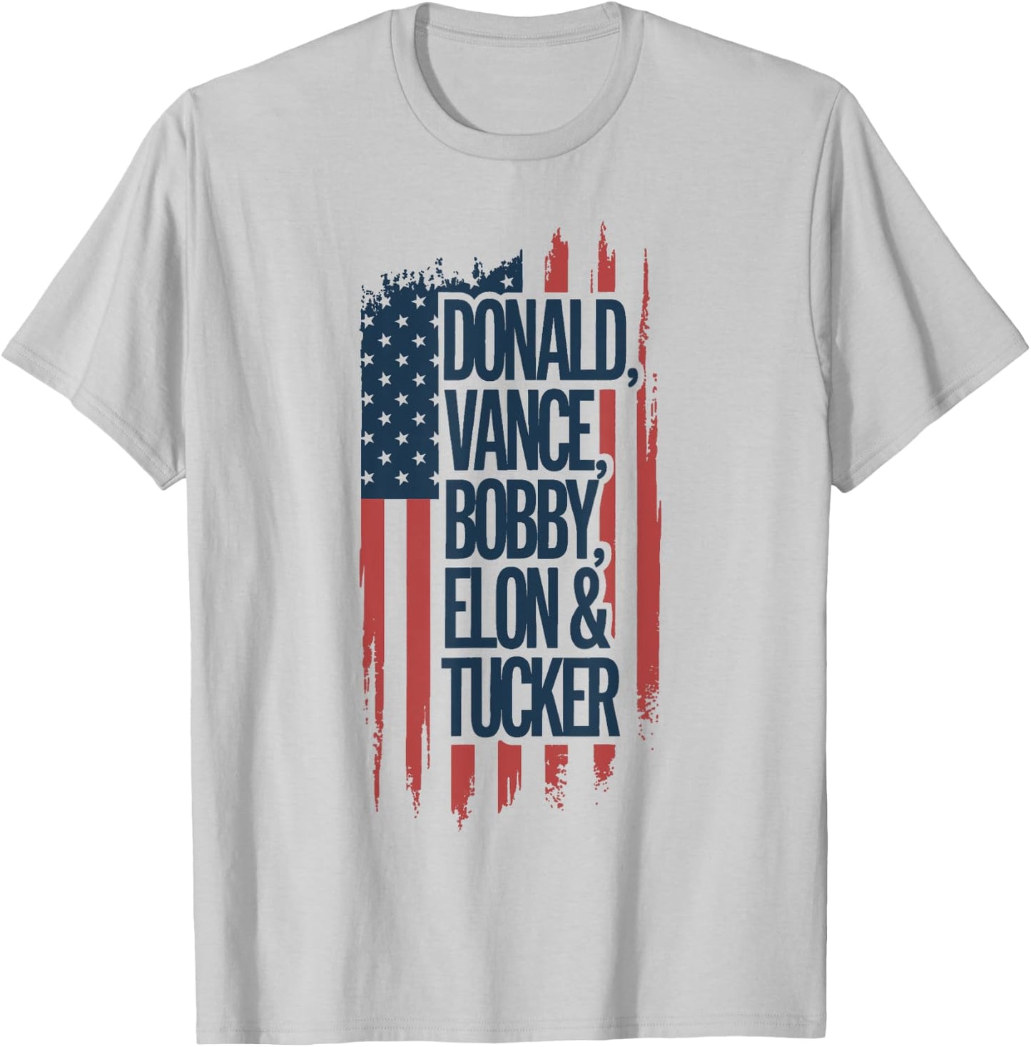Donald Vance Bobby Elon And Tucker USA Flag Patriot Support T-Shirt - T-Shirt | Ash