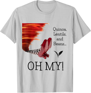 Quinoa, Lentils and Beans Oh My! T-Shirt - T-Shirt | Ash