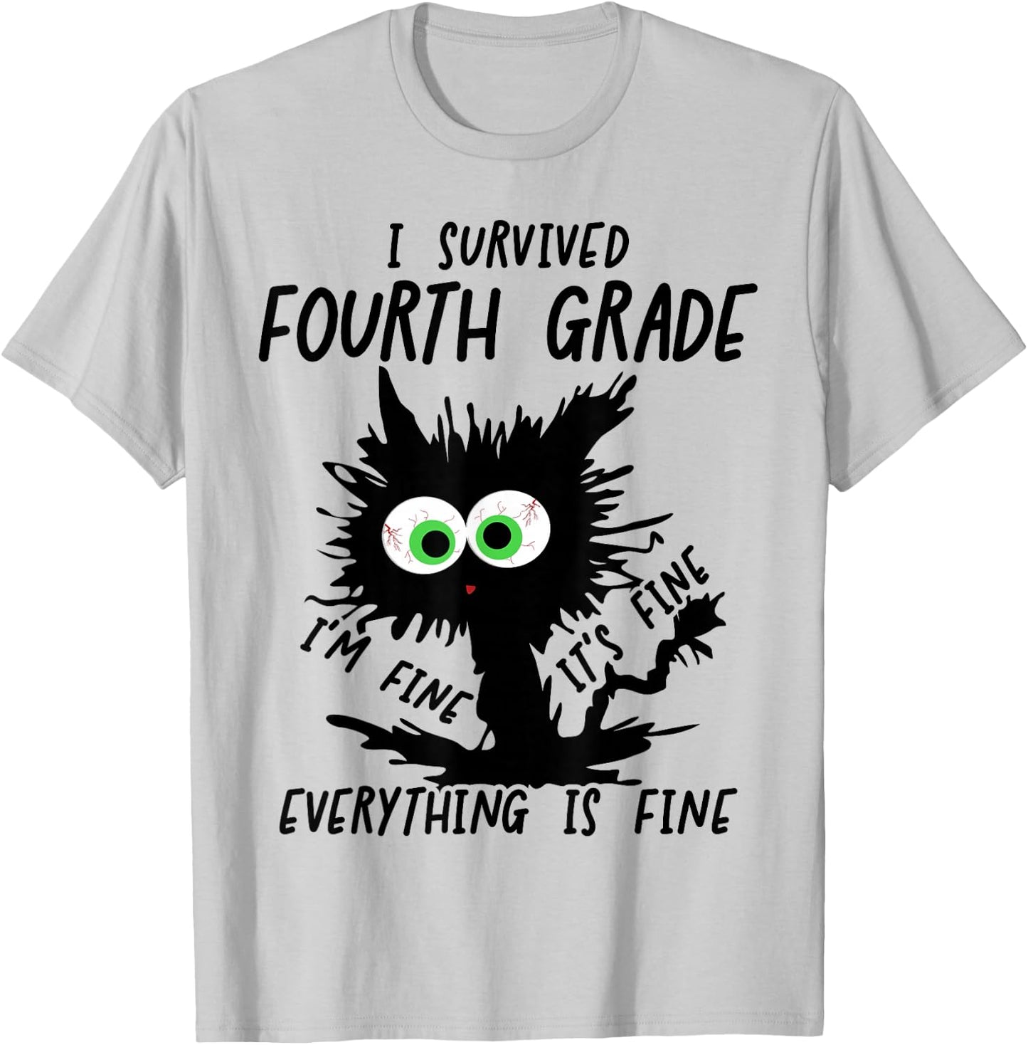 I Survived 4th Grade It's Fine Cat Fourth Grade Grad 2026 T-Shirt - T-Shirt | Ash